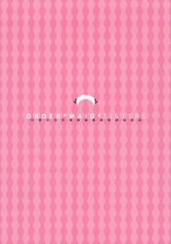 Page 5 of ORDER*MAID*SISTERS Jougasaki Shimai to Maid SEX Suru Hon