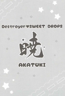 Page 4 of Destroyer SWEET DROPS Akatsuki