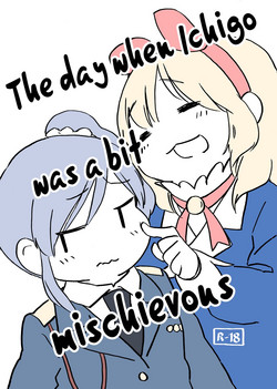 Download Ichigo-chan ga Chotto Ijiwaru na Hi | The day when Ichigo was a bit mischievous