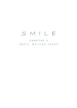 Download Smile Ch.03 - Sweet, Melting Touch