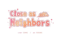 Page 85 of Close as Neighbors 44-51