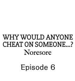 Page 52 of Why Would Anyone Cheat on Someone…?