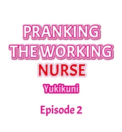 Page 16 of Pranking the Working Nurse Ch.4/?