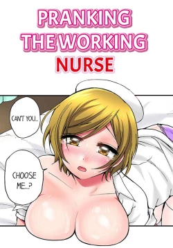 Page 1 of Pranking the Working Nurse Ch.15/?