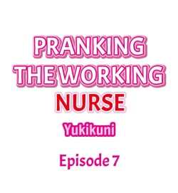 Page 76 of Pranking the Working Nurse Ch.15/?