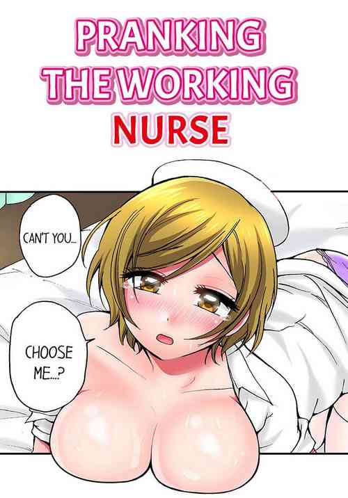 Download Pranking the Working Nurse Ch.18/18