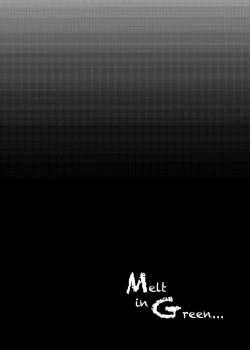 Page 2 of Melt in Green... | 融化在綠色中…