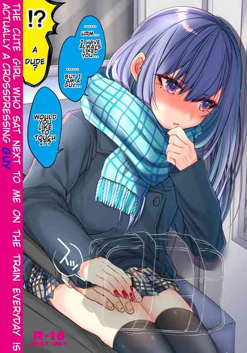 Download Densha de Mainichi Tonari ni Suwatte kuru Kawaii Ko ga Josou shita Otoko datta | The Cute Girl Who Sat Next to Me on the Train Everyday is Actually A Crossdressing Guy