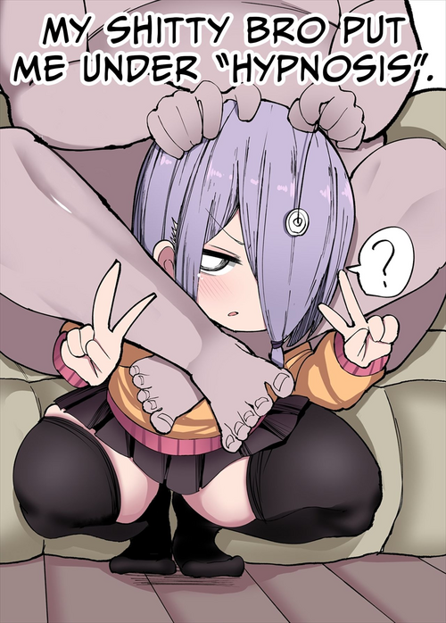 Download Kuso Aniki ga Saimin toka Iidashita. | My Shitty Bro Put Me Under Hypnosis.