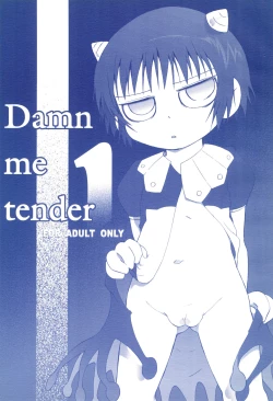 Page 1 of Damn me tender 1