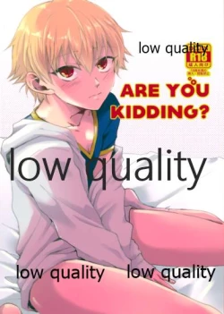 Page 1 of ARE YOU KIDDING?