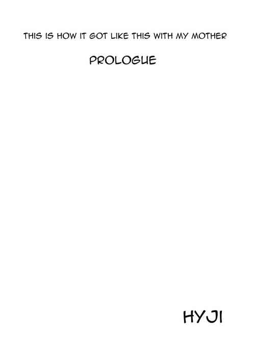 Download Boku Ga Okasanto Konna Koto Ni Natchau Hanashi Joshou|This is How it Got Like This With My Mother Prologue