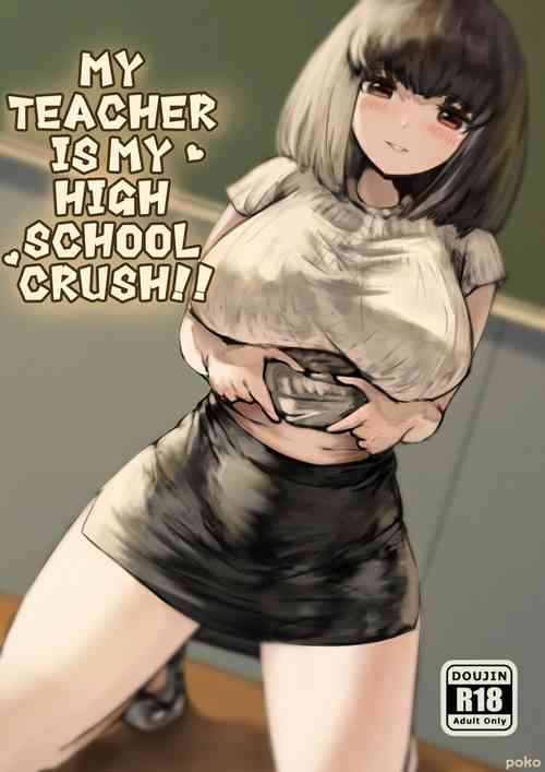 Download My Teacher is my High school crush!!