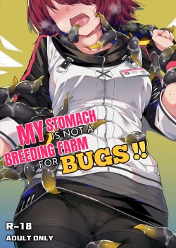 Page 1 of Wo De Du Zi Cai Bu Shi Chong Zi De Fan Yu Chang | My Stomach is not a Breeding Ground for Bugs