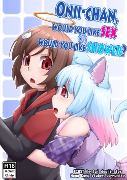 Page 1 of Onii-chan, would you like SEX, or would you like SHOWER?