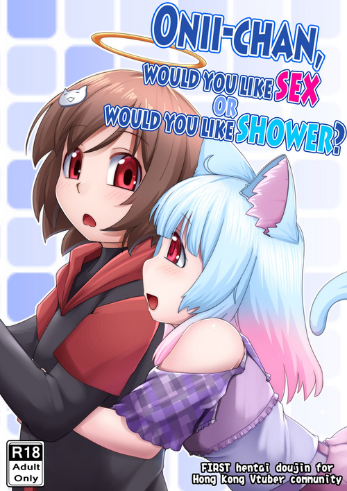 Download Onii-chan, would you like SEX, or would you like SHOWER?