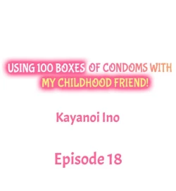 Page 165 of Using 100 Boxes of Condoms With My Childhood Friend!
