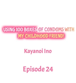 Page 225 of Using 100 Boxes of Condoms With My Childhood Friend!