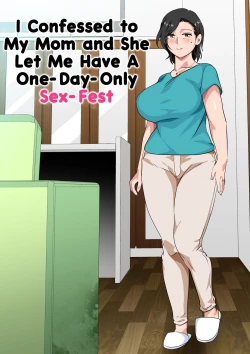Page 3 of Hahaoya ni Kokuhaku Shitara Ichinichi dake Sex o Sasete Kureta Hanashi | I Confessed to My Mom and She Let Me Have a OneOnly Sex-Fest