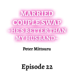 Page 201 of Married Couple Swap: He’s Better Than My Husband