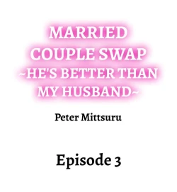 Page 20 of Married Couple Swap: He’s Better Than My Husband