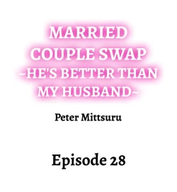 Page 261 of Married Couple Swap: He’s Better Than My Husband