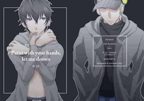 Download Paint with your hands, let me drown