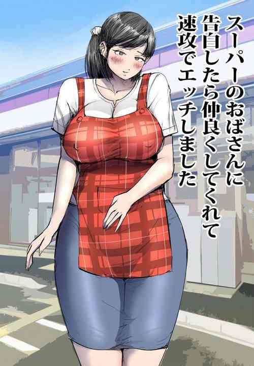 Download Super no Oba-san ni Kokuhaku Shitara Nakayoku Shite Kurete Sokkou de Ecchi Shimashita