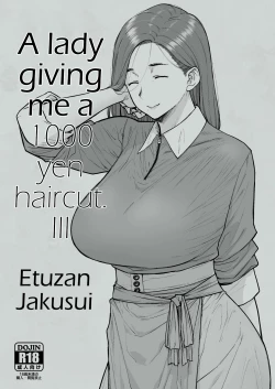 Page 23 of 1000 Yen Cut no Onee-san ni Suite Morau Hon. III  | A Lady Giving Me a 1000 yen Haircut 3