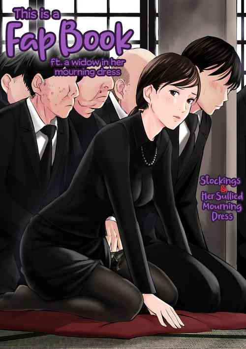 Download Mofuku Miboujin no Erohon desu | This is a Fap Book ft. a widow in her mourning dress