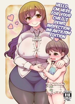 Page 1 of Konnichiwa Seitsuu Kensain desuchan de Seitsuu Hen- | Hello, I'm Here For Your Child's Penis Inspection: Infantilism Edition