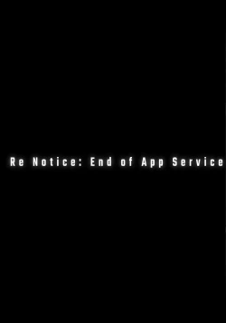 Page 25 of Re Notice: End of App Service