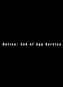 Page 3 of Re Notice: End of App Service