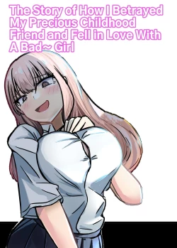 Page 1 of Taisetsu na Osananajimi o Uragitte Waruui Onnanoko ni Koishite shimau Hanashi | Betraying My Dear Childhood Friend I Fall In Love With A Naughty Girl