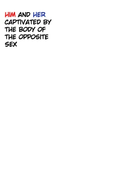 Page 41 of Isei no Shintai no Toriko ni Natta, Boku to Watashi | Him and Her Captivated by the body of the opposite sex