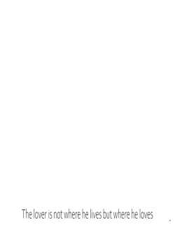 Page 3 of The lover is not where he lives but where he loves