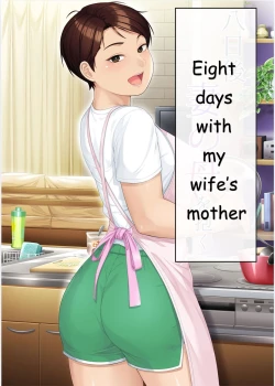 Page 1 of Eight Days With My Wife's Mother | Youka-go Tsuma no Haha o Daku