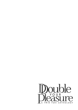 Page 133 of Double Your Pleasure – A Twin Yuri Anthology