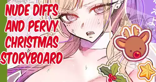 Download Nude Diffs and Pervy Christmas Storyboard
