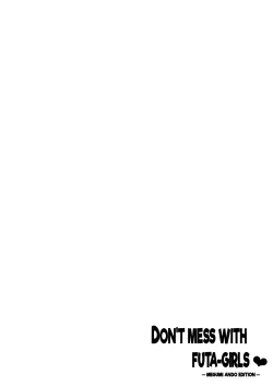 Page 7 of Futa Musume ni Itazura Shicha Ikemasen Soushuuhen l Don't Mess with FutaCompilation edition-