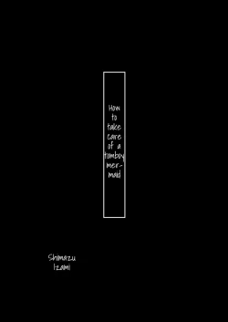 Page 7 of Sentehisshou Yudantaiteki | How to Take Care of a Tomboy Mermaid 1