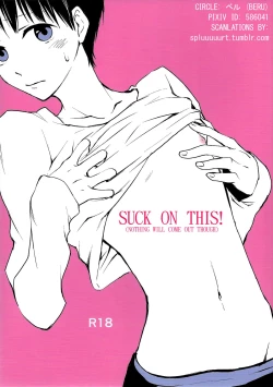 Page 1 of Sonna Toko Sutte mo Nani mo Denai yo | Suck on this!