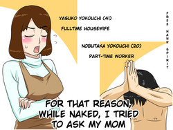 Download For this reason, while naked, I tried to ask my mom | To iuwake de, Zenra de Kaa-san ni Onegai shite mita